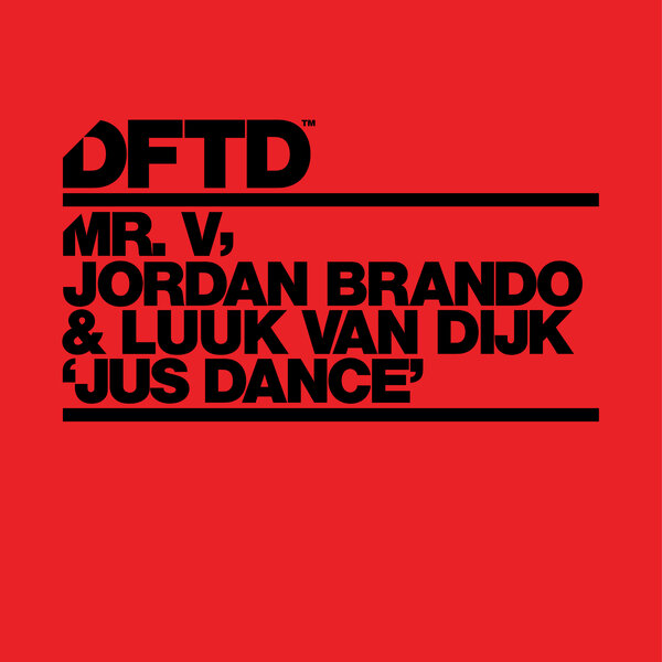 Mr. V, Jordan Brando, Luuk van Dijk – Jus Dance