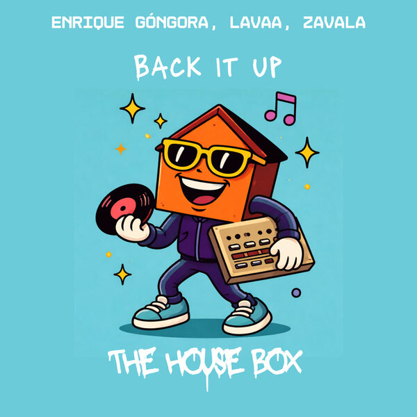Enrique Gongora, Lavaa, Zavala – Back It Up