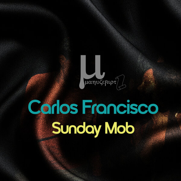 Carlos Francisco – Sunday Mob