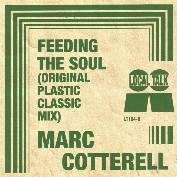 Marc Cotterell – Feeding The Soul (Original Plastic Classic Mix)