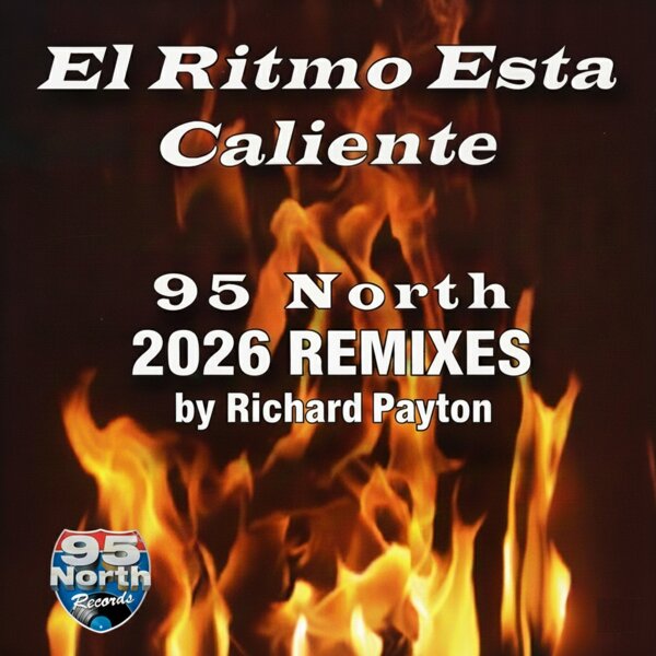 95 North – El Ritmo Esta Caliente (2026 Remixes)