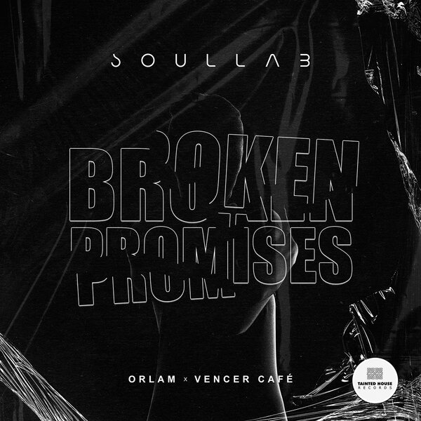 SoulLab, Orlam, Vencer Cafe – Broken Promises