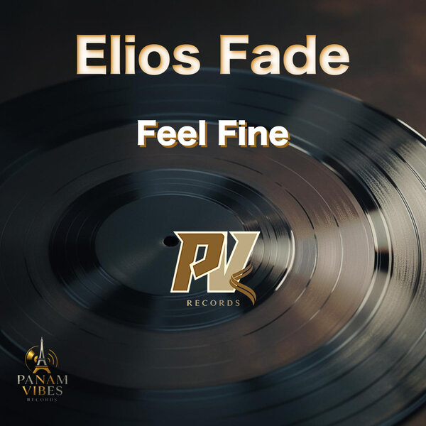 Elios Fade – Feel Fine
