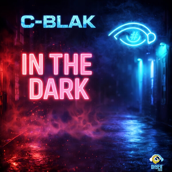 C-Blak – In The Dark