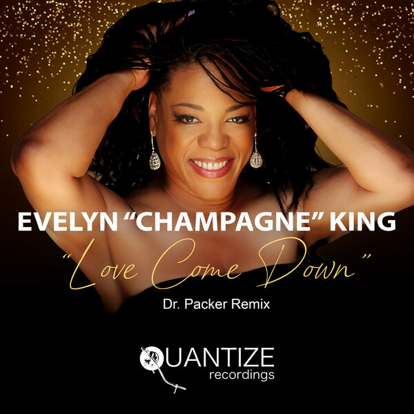Evelyn “Champagne” King – Love Come Down (Dr. Packer Remix)