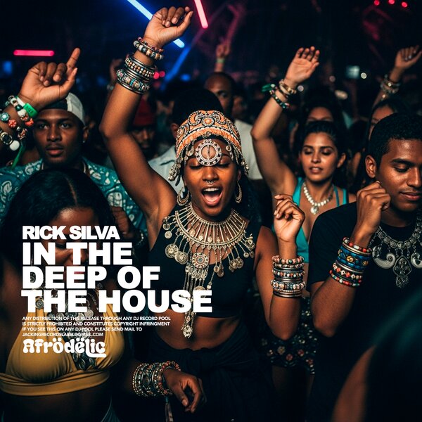 Rick Silva – In The Deep Of The House