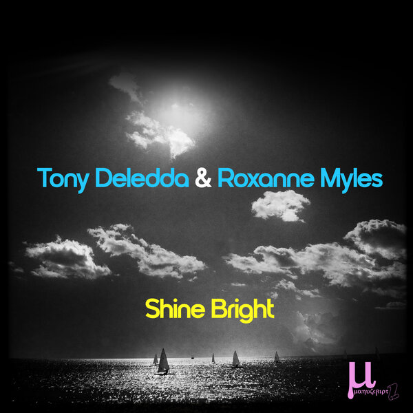 Tony Deledda, Roxanne Myles – Shine Bright