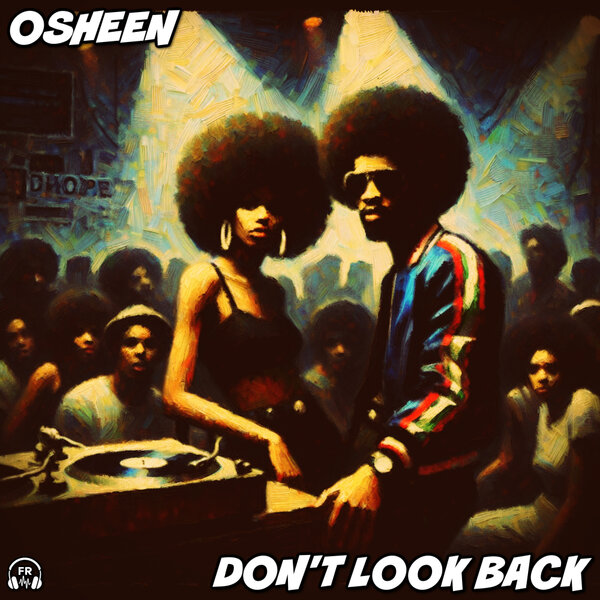 Osheen – Don’t Look Back