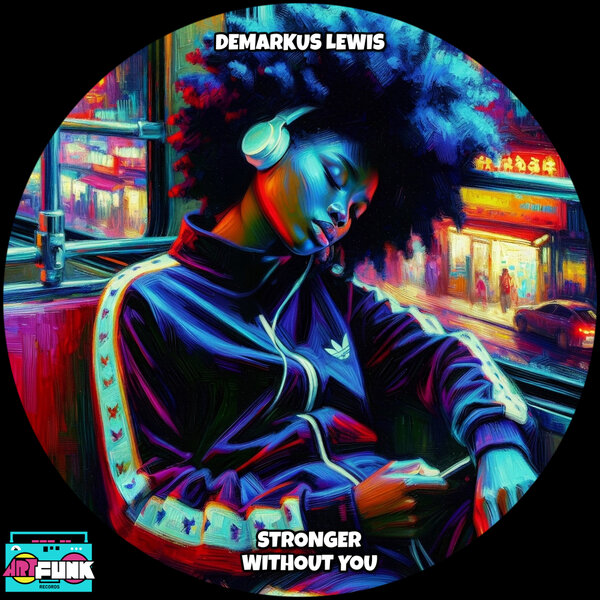 Demarkus Lewis – Stronger Without You
