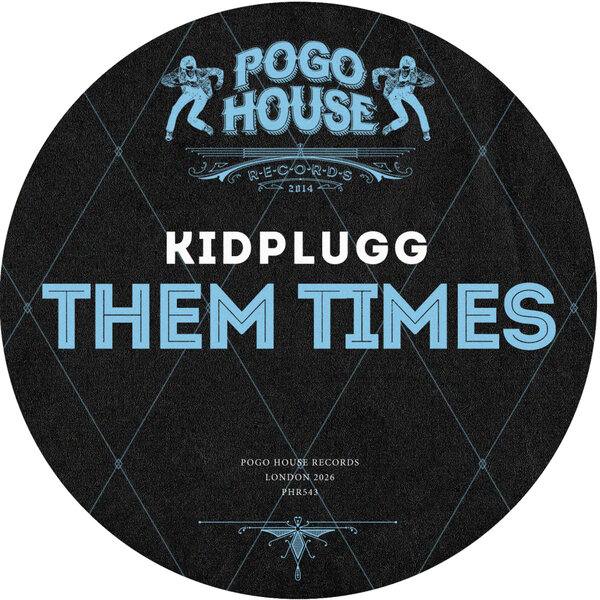 KIDPLUGG – Them Times