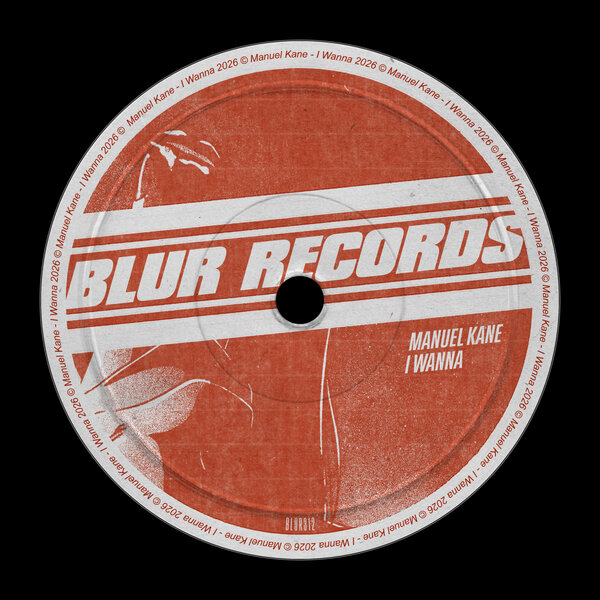 Manuel Kane – I Wanna
