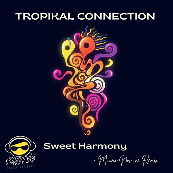 TROPIKAL CONNECTION – Sweet Harmony (incl. Mauro Novani Remix)
