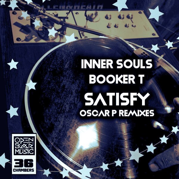 Inner Souls, Booker T – Satisfy (Oscar P Mixes)