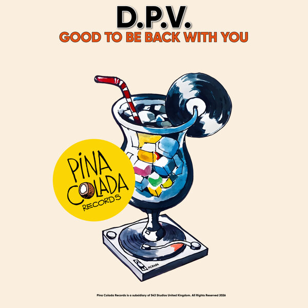 D.P.V. – Good To Be Back With You
