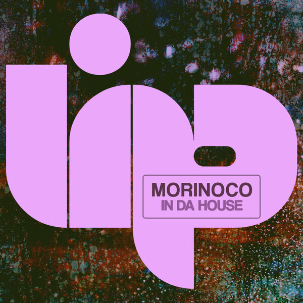 Morinoco – In Da House