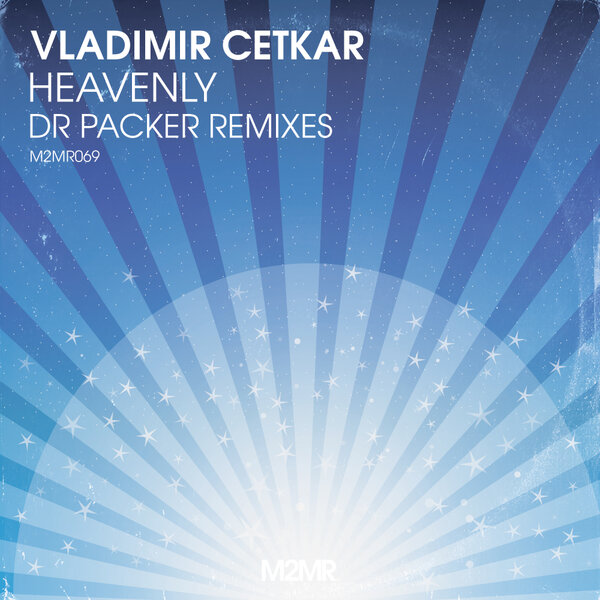 Vladimir Cetkar – Heavenly Dr Packer Remixes