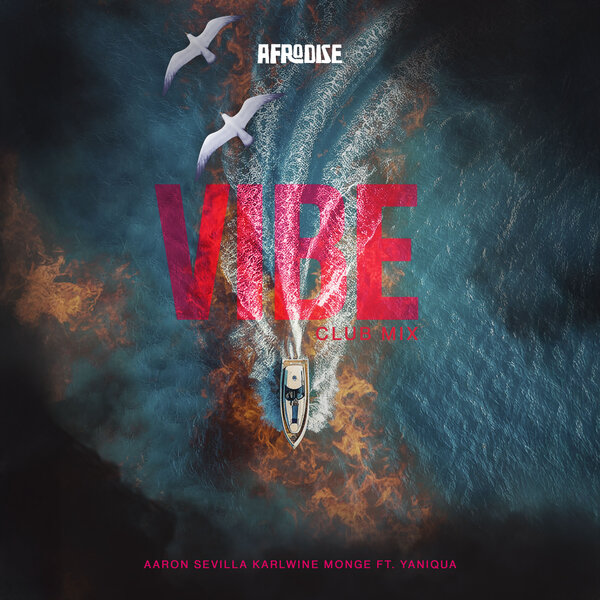 Aaron Sevilla, Karl Wine, MONGE (ES), Yaniqua – Vibe (Club Mix)