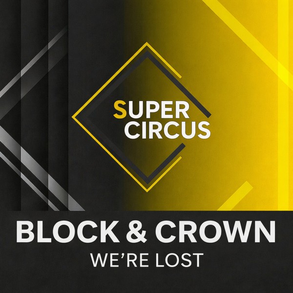 Block & Crown – We’re Lost