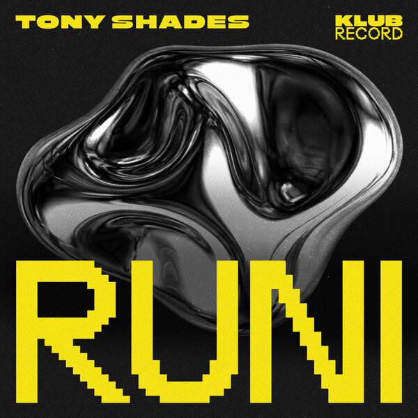 Tony Shades – Runi