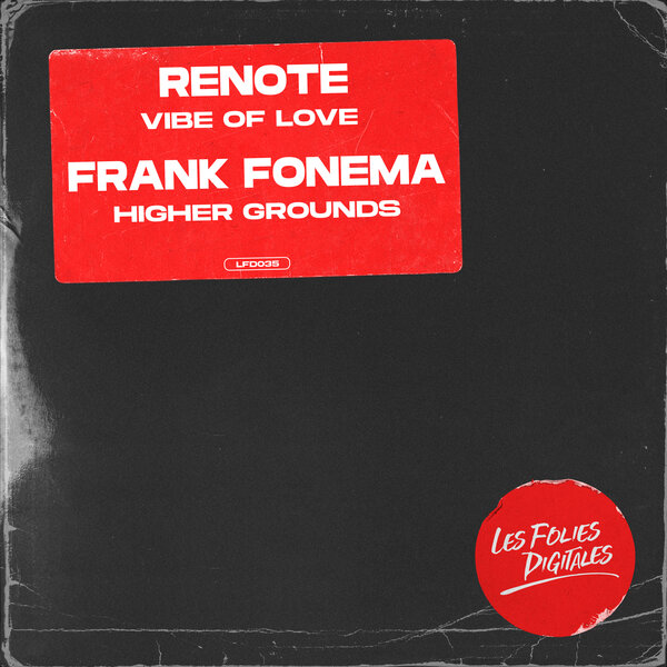 Renote, Frank Fonema – Vibe of Love / Higher Grounds