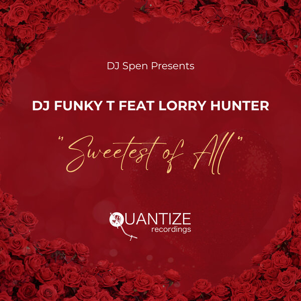 DJ Funky T, Lorry Hunter – Sweetest Of All