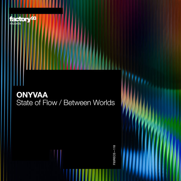 ONYVAA – State of Flow / Between Worlds