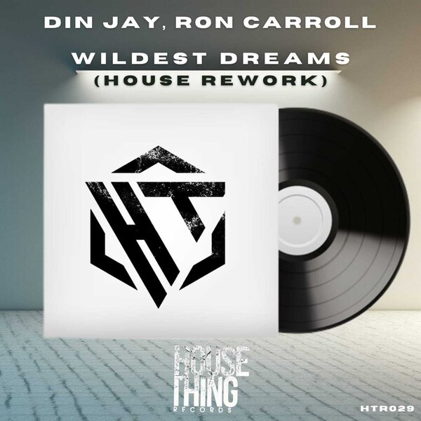 Din Jay, Ron Carroll – Wildest Dreams