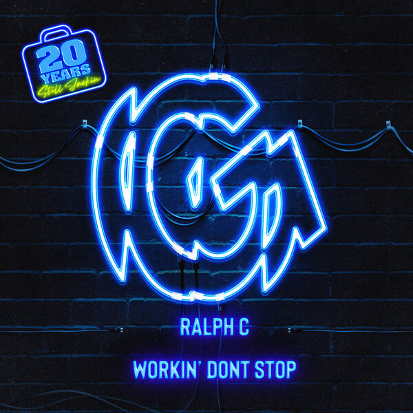 Ralph C – Workin’ Don’t Stop
