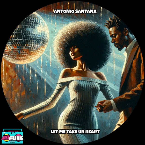 Antonio Santana – Let Me Take Ur Heart
