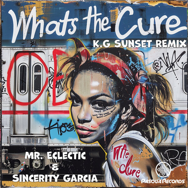 Mr. Eclectic, Sincerity Garcia – What’s The Cure (K.G Sunset Remix)