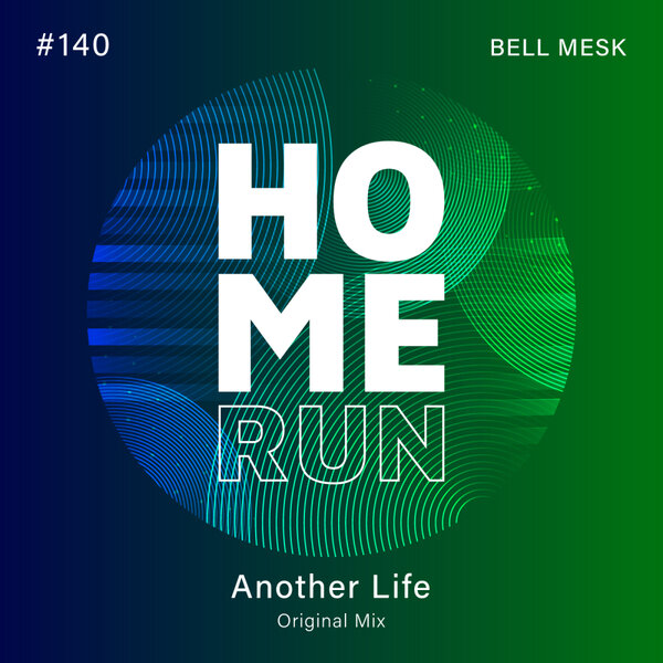 Bell Mesk – Another Life