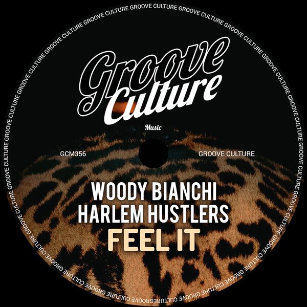 Woody Bianchi, Harlem Hustlers – Feel It