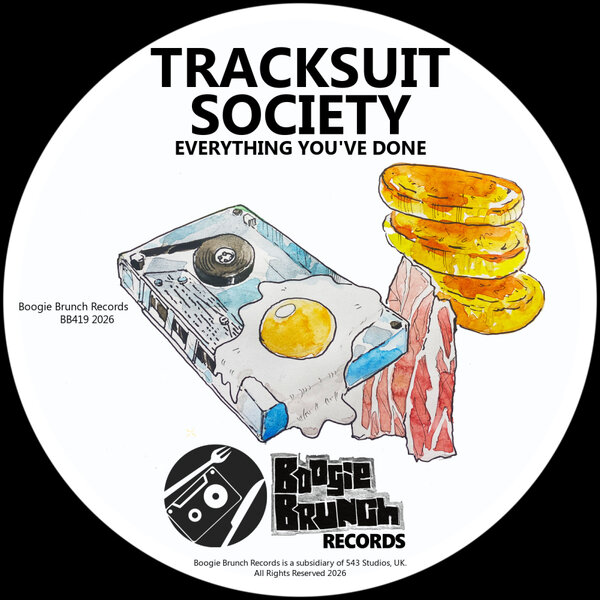 Tracksuit Society – Everything You’ve Done