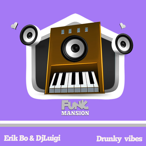Erik Bo, DjLuigi – Drunky Vibes