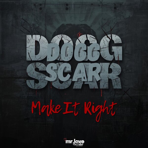 Dogg Scar – Make It Right
