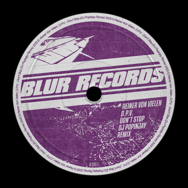 D.P.V., Reiner Von Vielen – Don’t Stop (DJ Popinjay Remix)