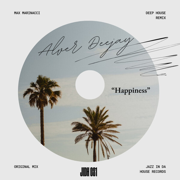 Alver Deejay – Happiness
