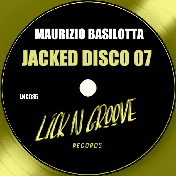 Maurizio Basilotta – Jacked Disco 07