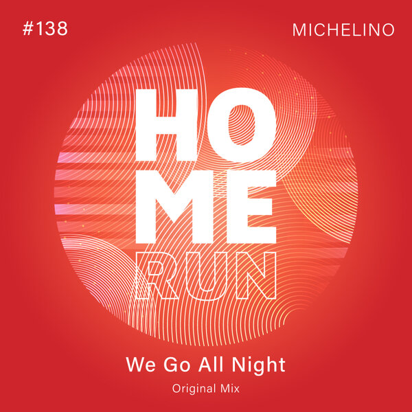 Michelino – We Go All Night