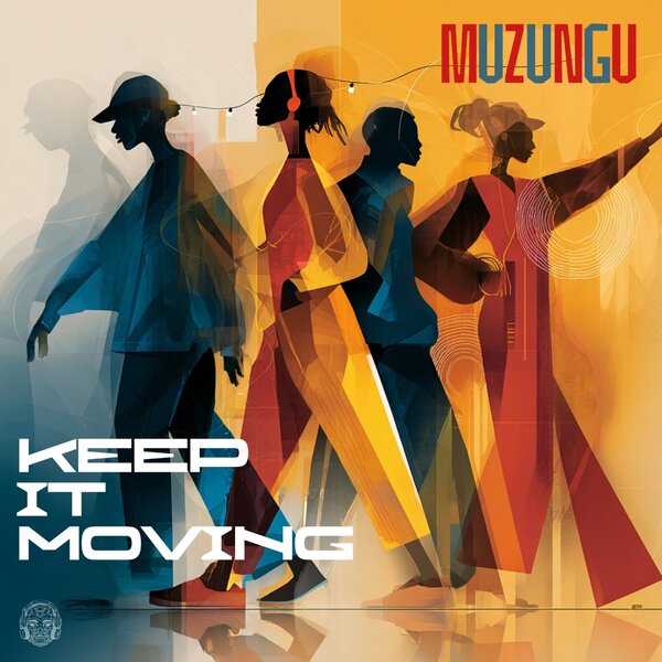 Muzungu – Keep It Moving