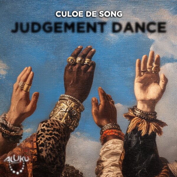 Culoe de Song – Judgement Dance