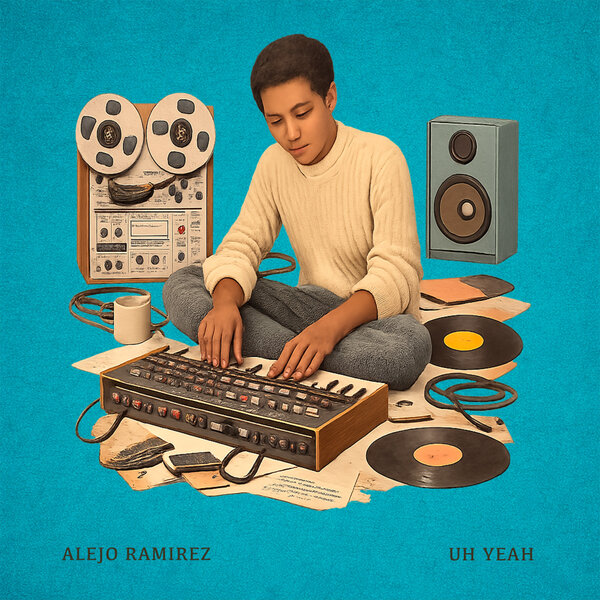 Alejo Ramirez – Uh Yeah