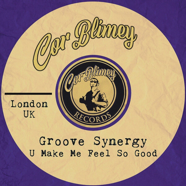 Groove Synergy – U Make Me Feel So Good