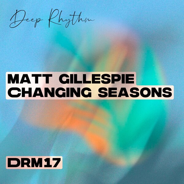 Matt Gillespie – Changing Seasons
