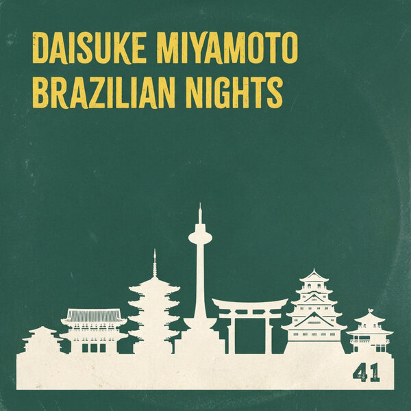 Daisuke Miyamoto – Brazilian Nights