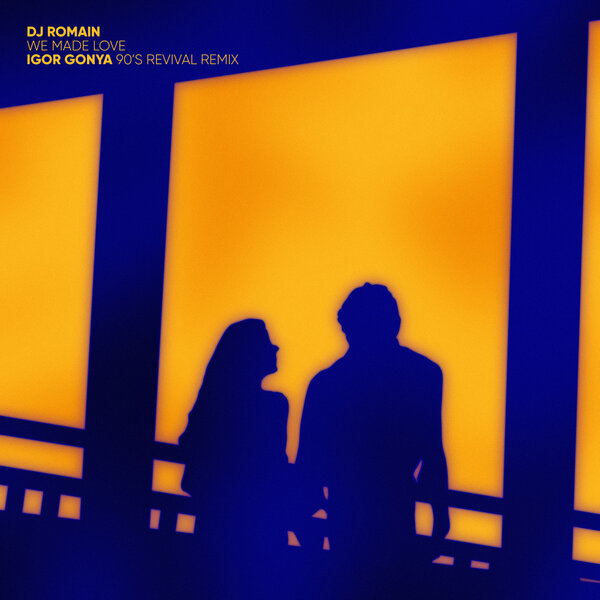 DJ Romain – We Made Love