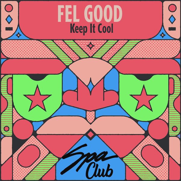 Fel Good – Keep It Cool