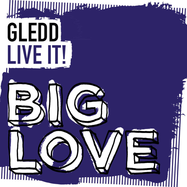 Gledd – Live It!