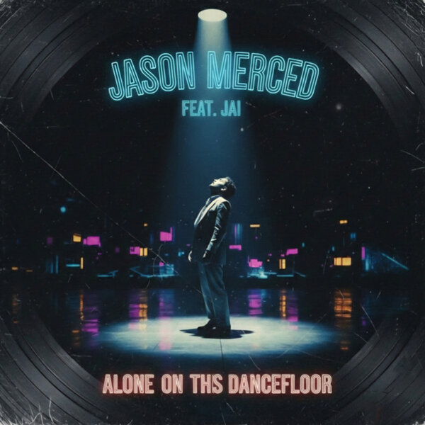 Jason Merced, Jai – Alone On This Dancefloor