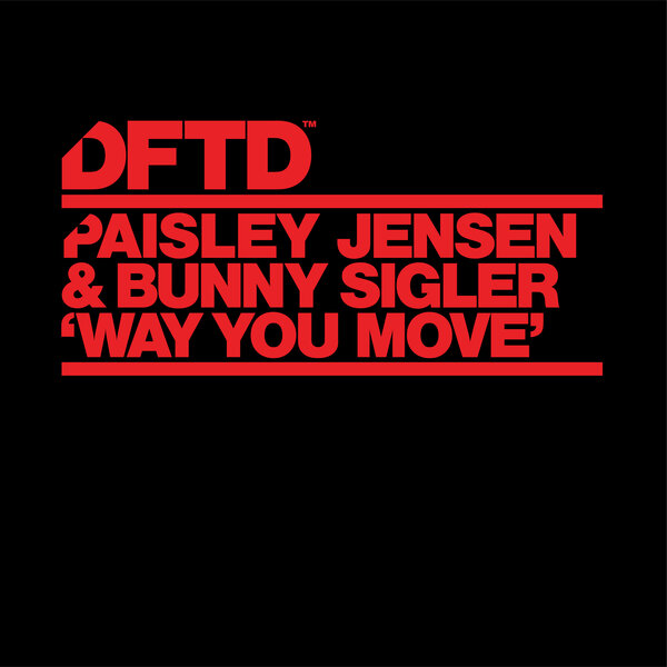 Paisley Jensen , Bunny Sigler – Way You Move